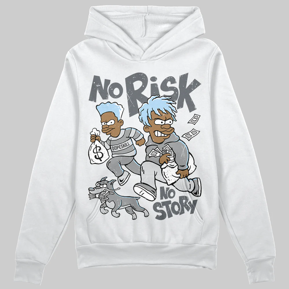 Wolf Grey 5s DopeSkill Hoodie Sweatshirt No Risk No Story Graphic