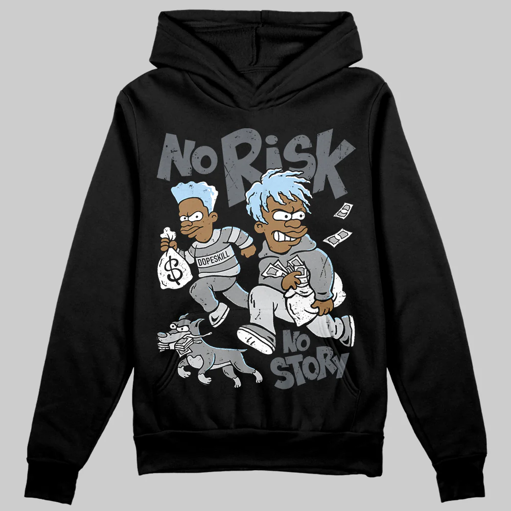 Wolf Grey 5s DopeSkill Hoodie Sweatshirt No Risk No Story Graphic - Image 2