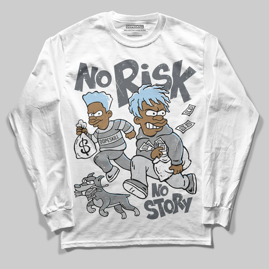 Wolf Grey 5s DopeSkill Long Sleeve T-Shirt No Risk No Story Graphic