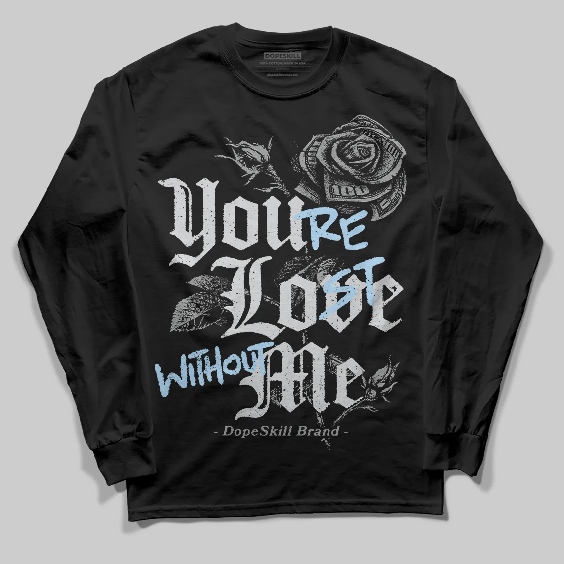 Wolf Grey 5s DopeSkill Long Sleeve T-Shirt You’re Lost Without Me Graphic - Image 2