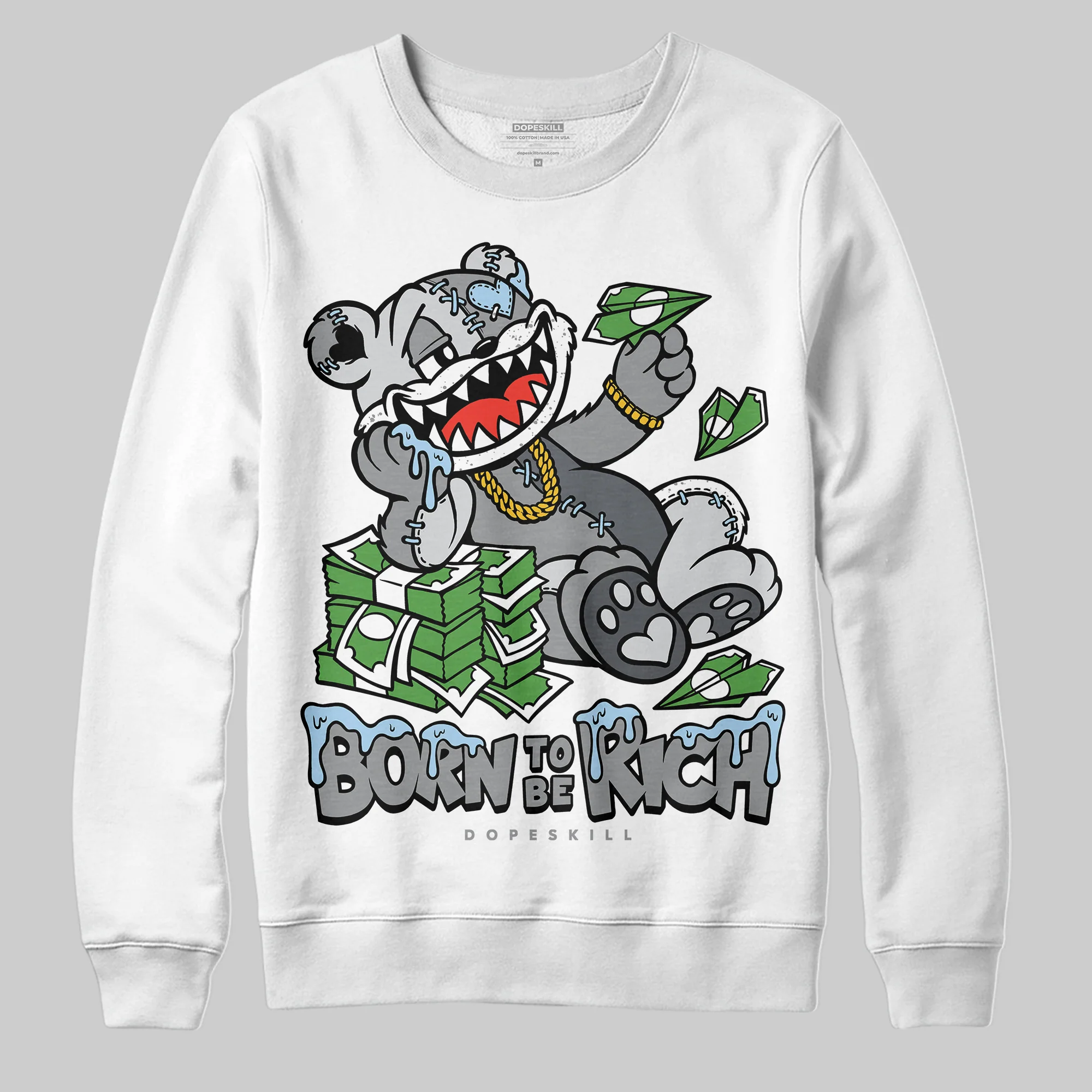 Wolf Grey 5s DopeSkill Sweatshirt Born To Be Rich Graphic