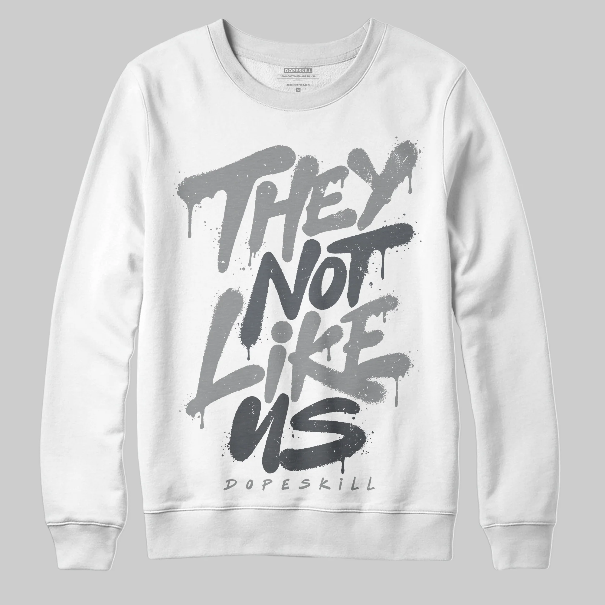 Wolf Grey 5s DopeSkill Sweatshirt They Not Like Us Graphic