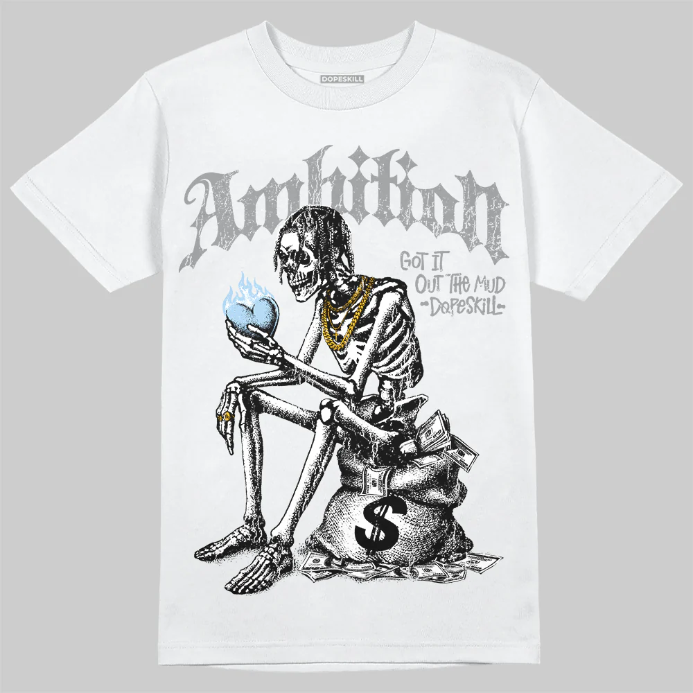 Wolf Grey 5s DopeSkill T-Shirt Ambition Graphic