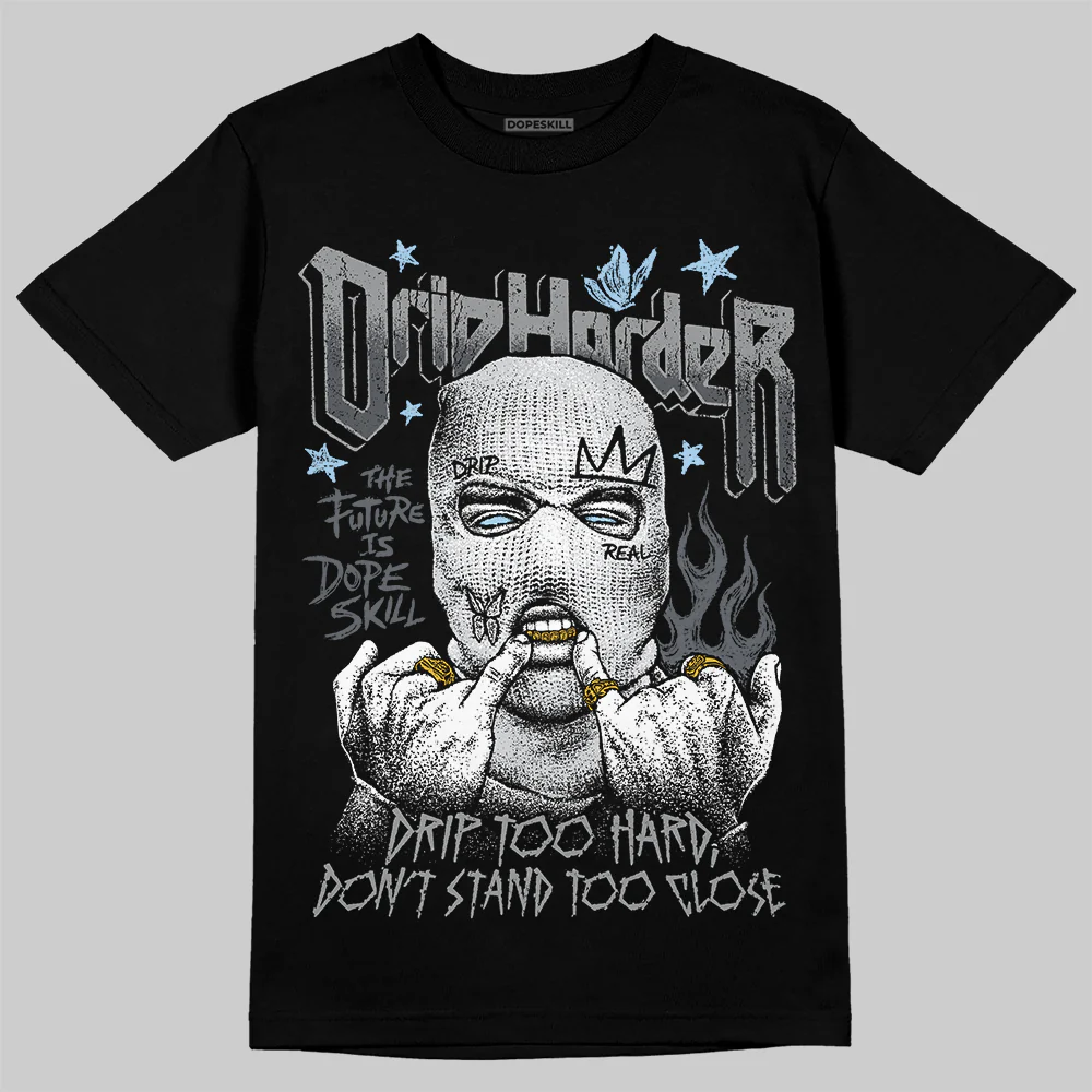 Wolf Grey 5s DopeSkill T-Shirt Drip Harder Graphic - Image 2