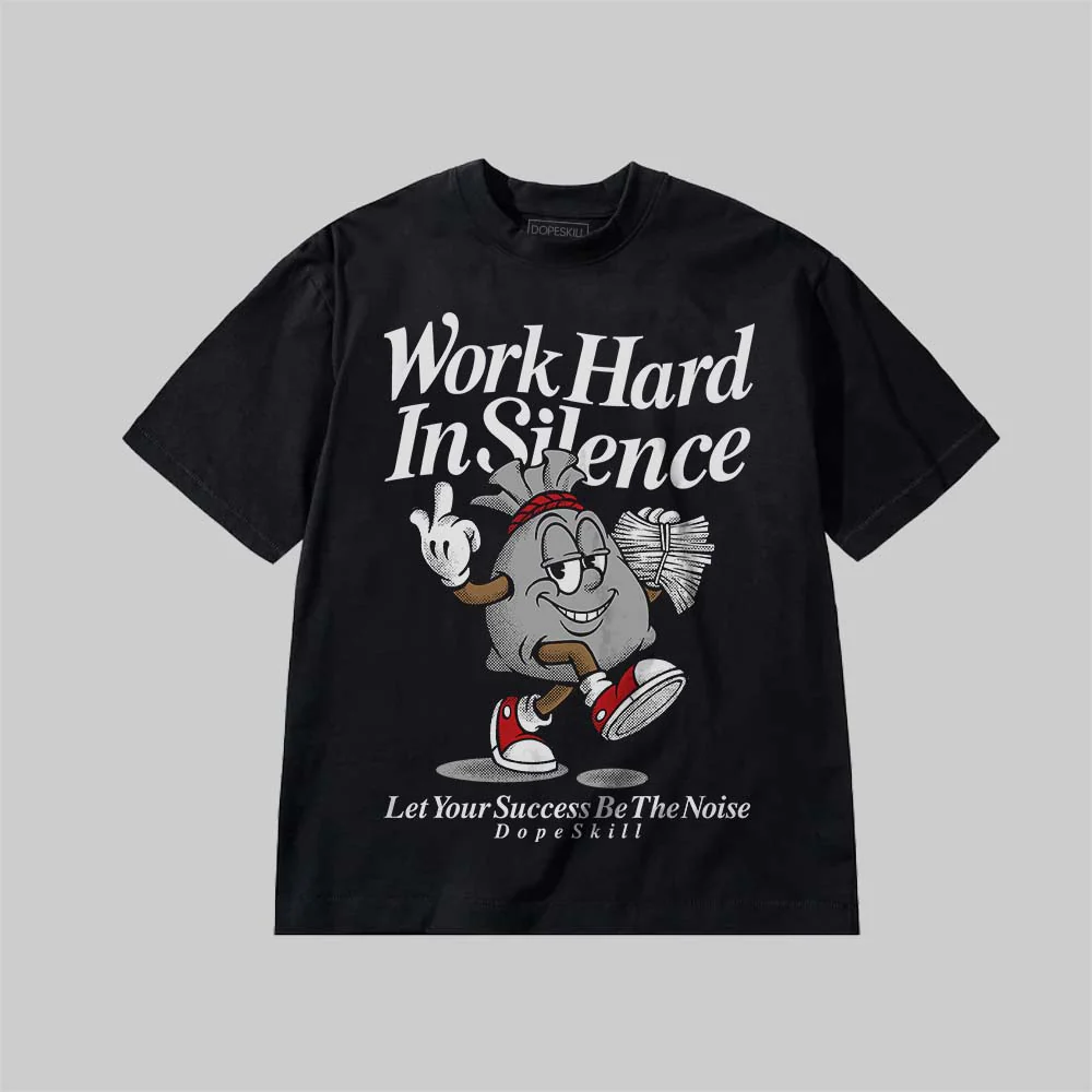 Work Hard In Silence DopeSkill Premium T-shirt - Image 2